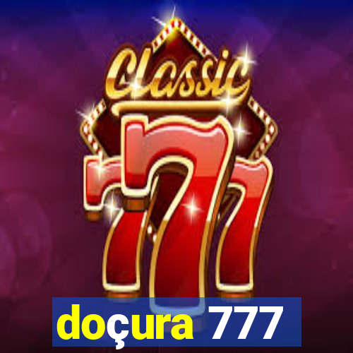 doçura 777